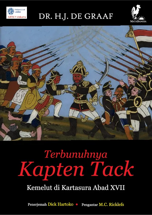 TERBUNUHNYA KAPTEN TACK: Kemelut di Kartasura Abad XVII