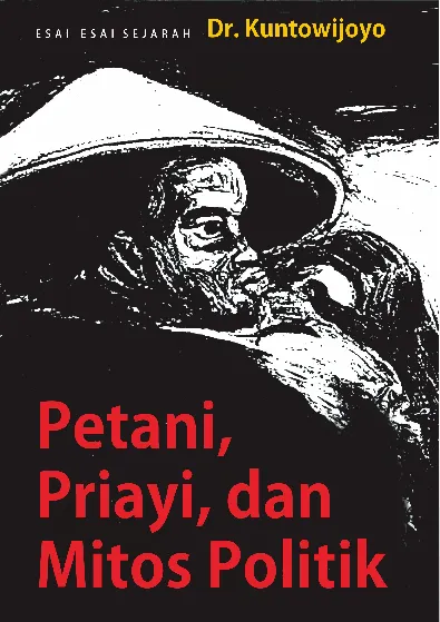 PETANI, PRIAYI, DAN MITOS POLITIK