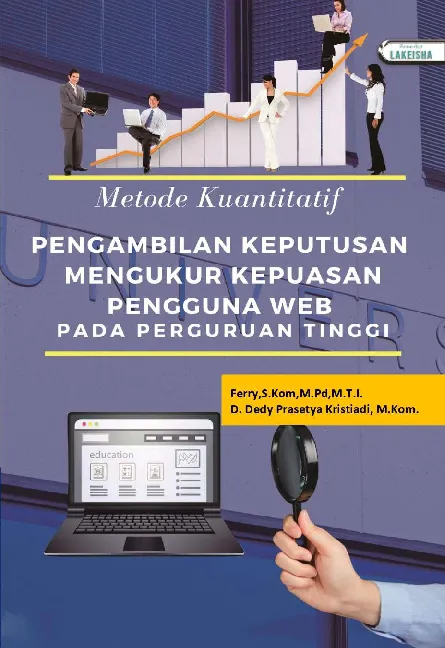 Metode Kuantitatif Pengambilan Keputusan Mengukur Kepuasan Pengguna Web Pada Perguruan Tinggi