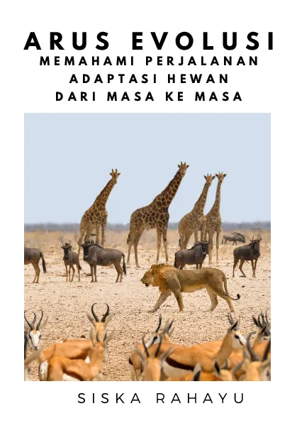 Arus evolusi : memahami perjalanan adaptasi hewan dari masa ke masa