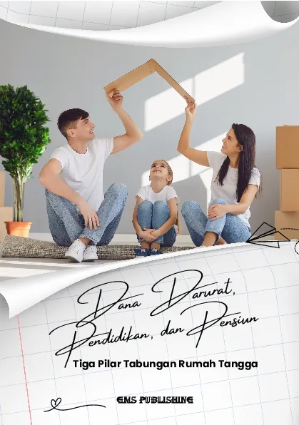 Dana darurat, pendidikan, dan pensiun: tiga pilast tabungan rumah tangga
