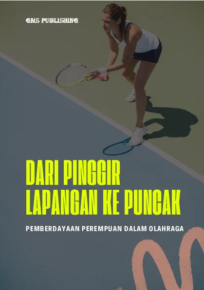 Dari pinggir lapangan ke puncak: pemberdayaan perempuan dalam olahraga