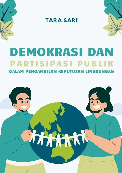 Demokrasi dan partisipasi publik dalam pengambilan keputusan lingkungan