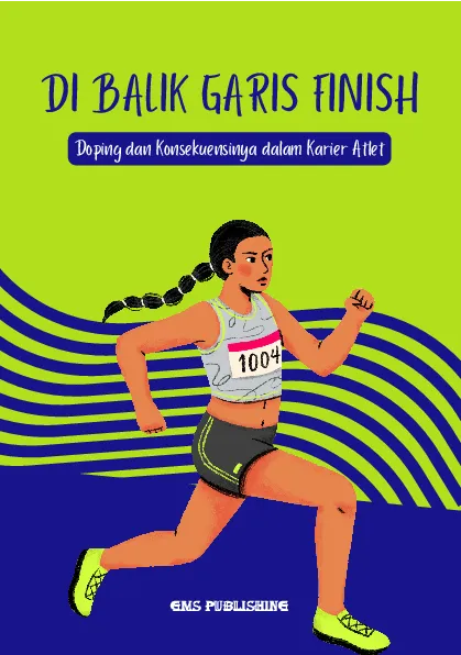 Di balik garis finish: doping dan konsekuensinya dalam karier atlet