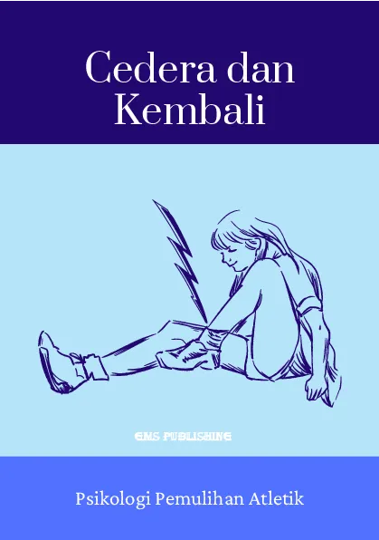 Cedera dan kembali: psikologi pemulihan atletik