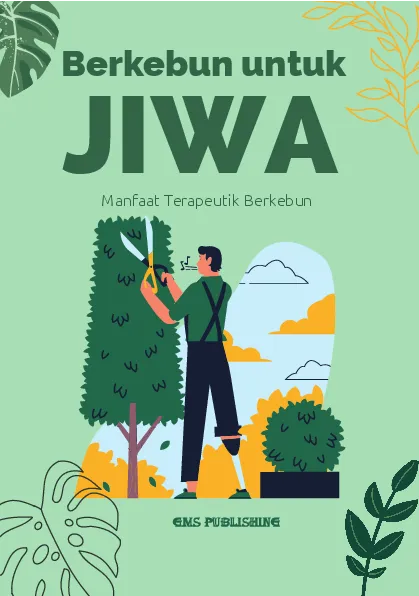 Berkebun untuk jiwa: manfaat terapeutik berkebun