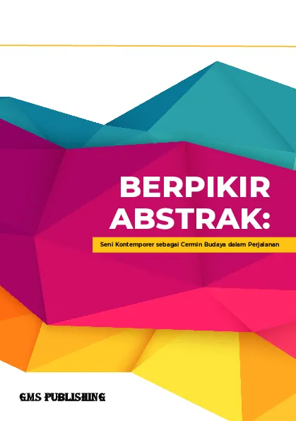 Berpikir abstrak: seni kontemporer sebagai cermin budaya dalam perjalanan