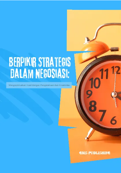 Berpikir strategis dalam negosiasi: mengoptimalkan hasil dengan pengetahuan dan kreativitas