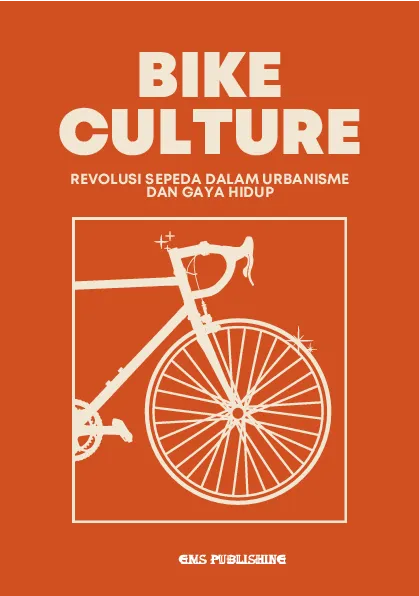 Bike culture: revolusi sepeda dalam urbanisme dan gaya hidup