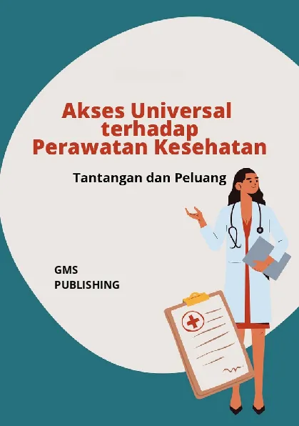 Akses universal terhadap perawatan kesehatan : tantangan dan peluang