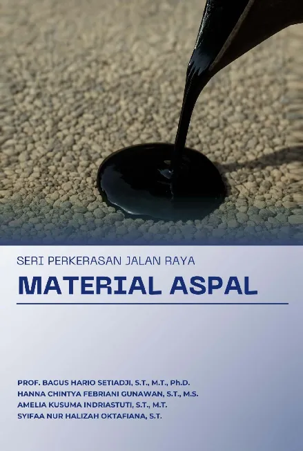 Seri Perkerasan Jalan Raya Material Aspal