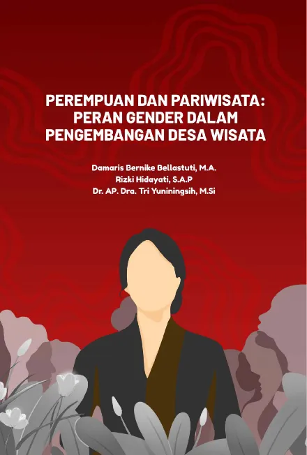 Perempuan dan pariwisata : peran gender dalam pengembangan desa wisata