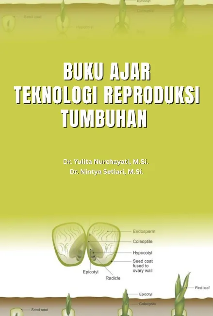 Buku ajar teknologi reproduksi tumbuhan