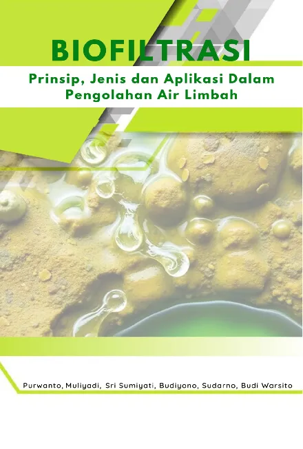 Biofiltrasi : prinsip, jenis, dan aplikasi dalam pengolahan air limbah
