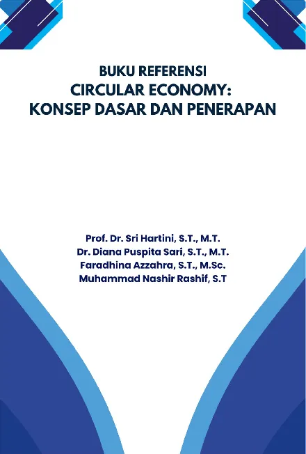 Buku Referensi Circular economy : konsep dasar dan penerapan