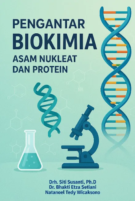 Pengantar biokimia : asam nukleat dan protein
