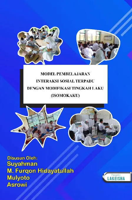 PENERAPAN MODEL PEMBELAJARAN INTERAKSI SOSIAL TERPADU DENGAN MODIFIKASI TINGKAH LAKU (ISOMOKAKU)