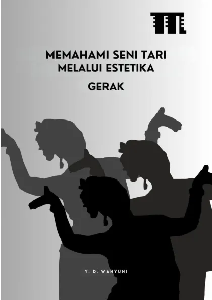 Memahami Seni Tari Melalui Estetika Gerak