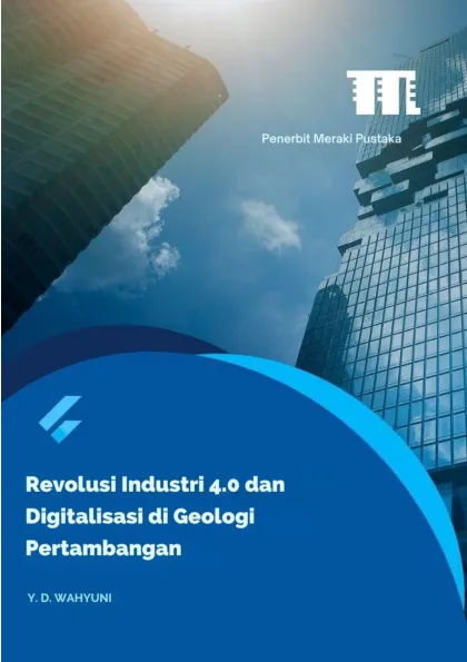 Revolusi Industri 4.0 dan Digitalisasi di Geologi Pertambangan