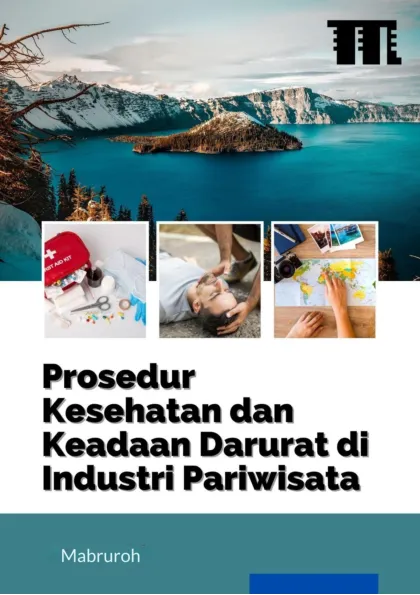 Prosedur Kesehatan dan Keadaan Darurat di Industri Pariwisata