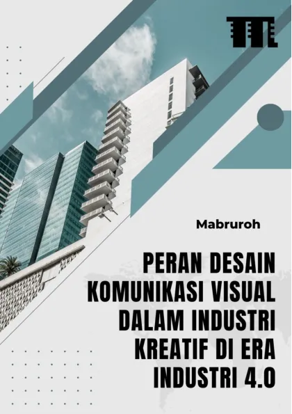 Peran Desain Komunikasi Visual dalam Industri Kreatif di Era Industri 4.0