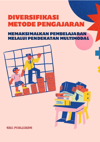 Diversifikasi metode pengajaran: memaksimalkan pembelajaran melalui pendekatan multimodal