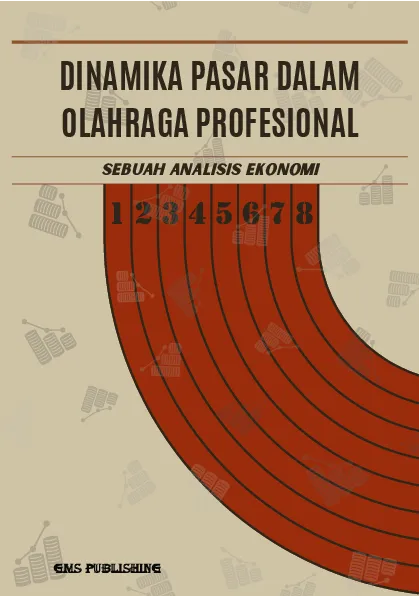 Dinamika pasar dalam olahraga profesional: sebuah analisis ekonomi