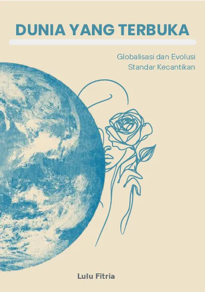 Dunia yang terbuka: globalisasi dan evolusi standar kecantikan