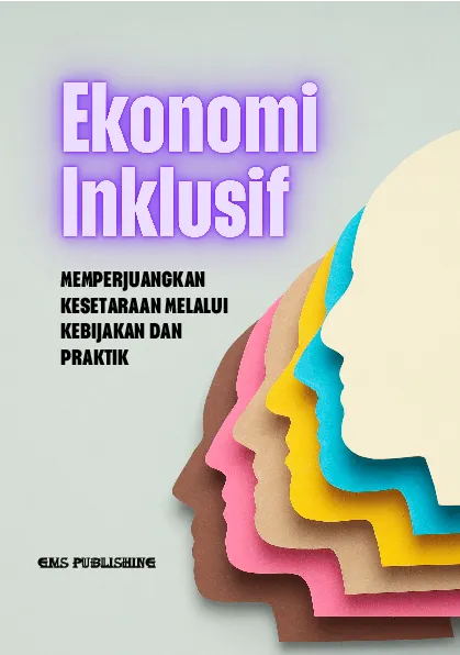 Ekonomi inklusif: memperjuangkan kesetaraan melalui kebijakan dan praktik