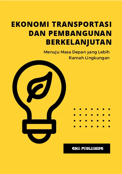 Ekonomi transportasi dan pembangunan berkelanjutan: menuju masa depan yang lebih ramah lingkungan