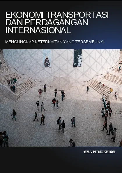 Ekonomi transportasi dan perdagangan internasional: mengungkap keterkaitan yang tersembunyi