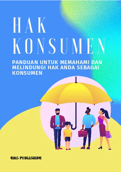 Hak konsumen: panduan untuk memahami dan melindungi hak anda sebagai konsumen