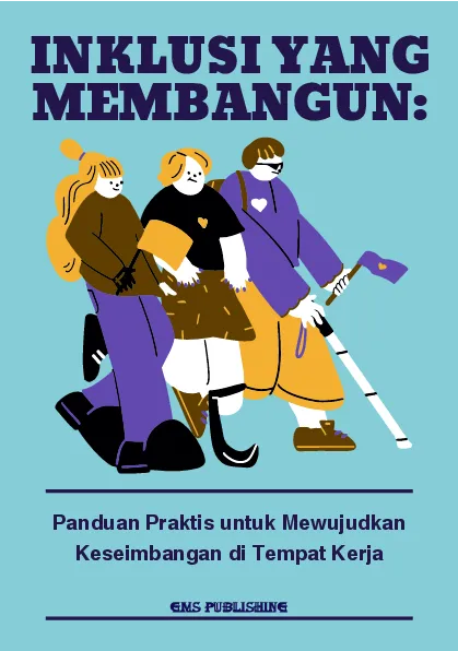 Inklusi yang membangun: panduan praktis untuk mewujudkan keseimbangan di tempat kerja