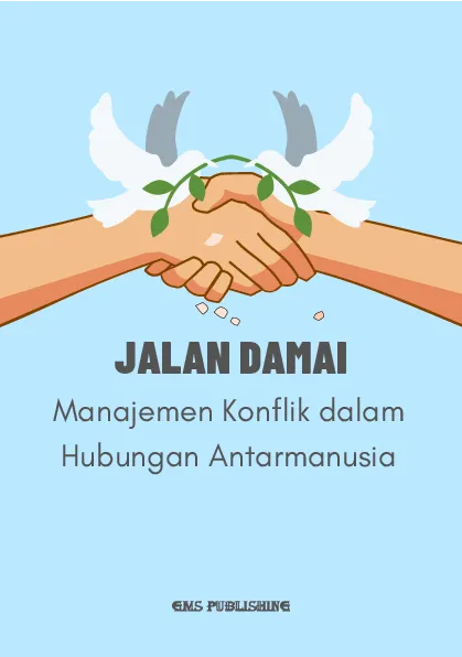 Jalan damai: manajemen konflik dalam hubungan antarmanusia