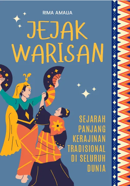 Jejak warisan: sejarah panjang kerajinan tradisional di seluruh dunia