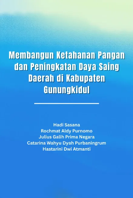 Membangun ketahanan pangan dan peningkatan daya saing daerah di Kabupaten Gunungkidul