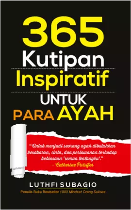 365 Kutipan Inspiratif Untuk Para Ayah