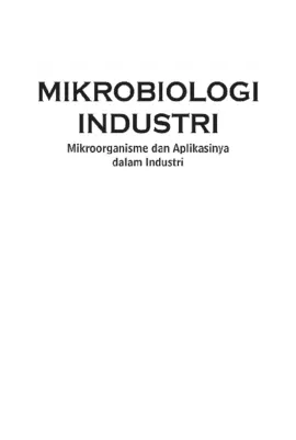 Mikrobiologi Industri; Mikroorganisme dan Aplikasinya dalam Industri