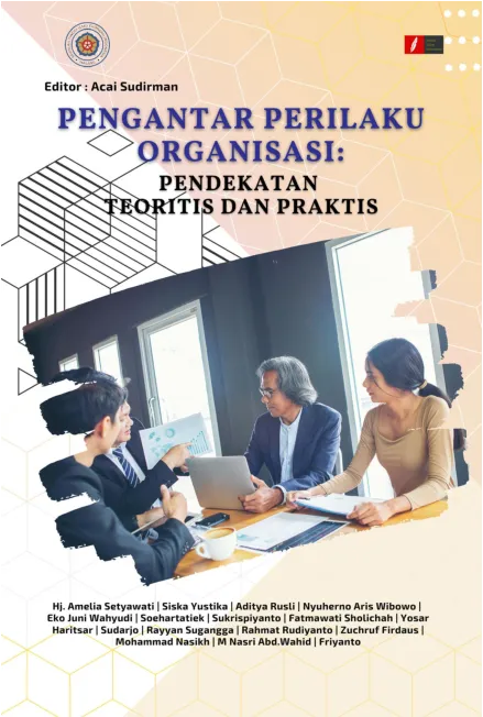 Pengantar Perilaku Organisasi: Pendekatan Teoritis dan Praktis