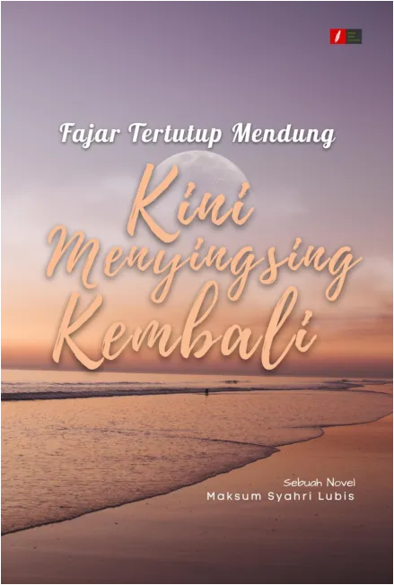 Fajar Tertutup Mendung Kini Menyingsing Kembali
