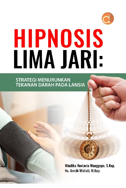 Hipnosis Lima Jari: Strategi Menurunkan Tekanan Darah pada Lansia