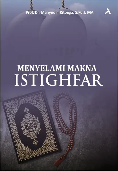 Menyelami Makna Istighfar