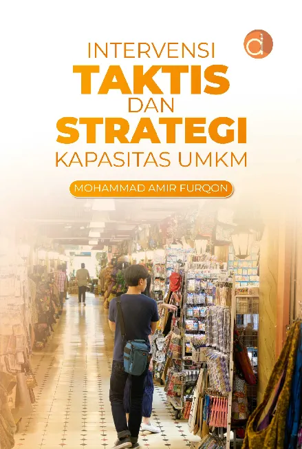 Intervensi Taktis dan Strategi Kapasitas UMKM