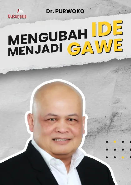 Mengubah Ide Menjadi Gawe