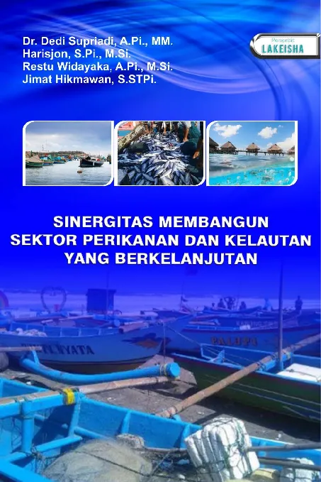SINERGITAS MEMBANGUN SEKTOR PERIKANAN DAN KELAUTAN YANG BERKELANJUTAN