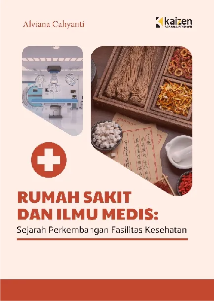 Rumah Sakit dan Ilmu Medis: Sejarah Perkembangan Fasilitas Kesehatan