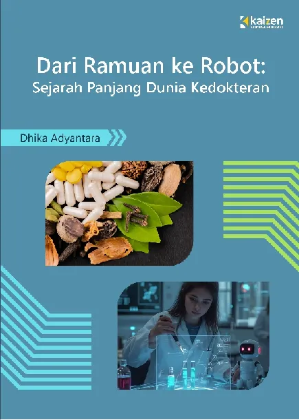 Dari Ramuan ke Robot: Sejarah Panjang Dunia Kedokteran