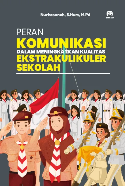 Peran Komunikasi dalam Meningkatkan Kualitas Ekstrakurikuler Sekolah