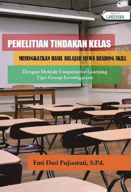 PENELITIAN TINDAKAN KELAS MENINGKATKAN HASIL BELAJAR SISWA READING SKILL Dengan Metode Cooperative Learning Tipe Group Investigation