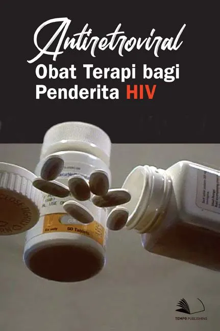 Antiretroviral - Obat Terapi Bagi Penderita HIV